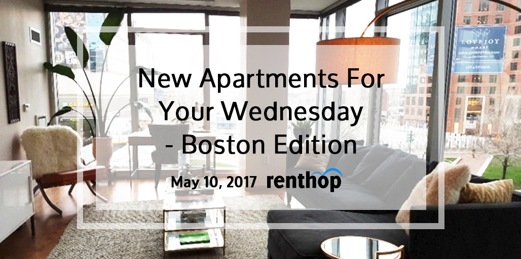 Fabulous Apartments For Your Wednesday - Boston | 5.10.2017 - Real