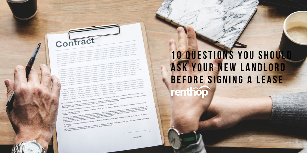 10 Questions You Should Ask Your New Landlord Before Signing A Lease Real Estate Topics Tips